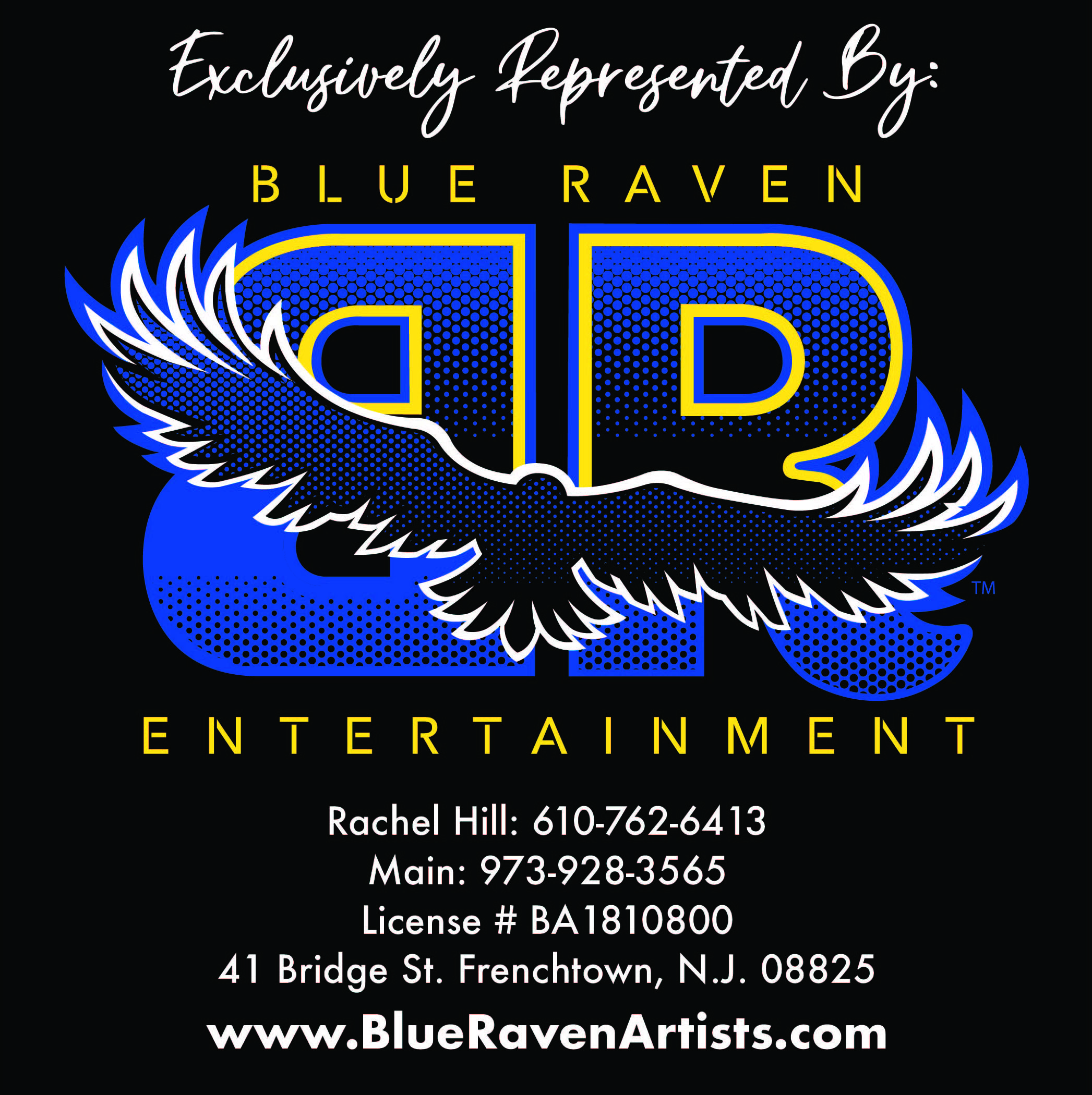 Exclusively Represented By Blue Raven Entertainment